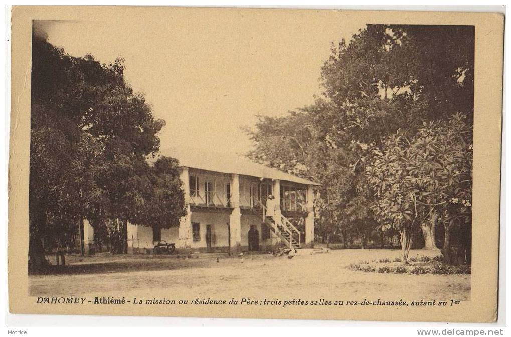 DAHOMEY  - Athiémé,la Mission Ou Résidence Du Père. - Dahomey