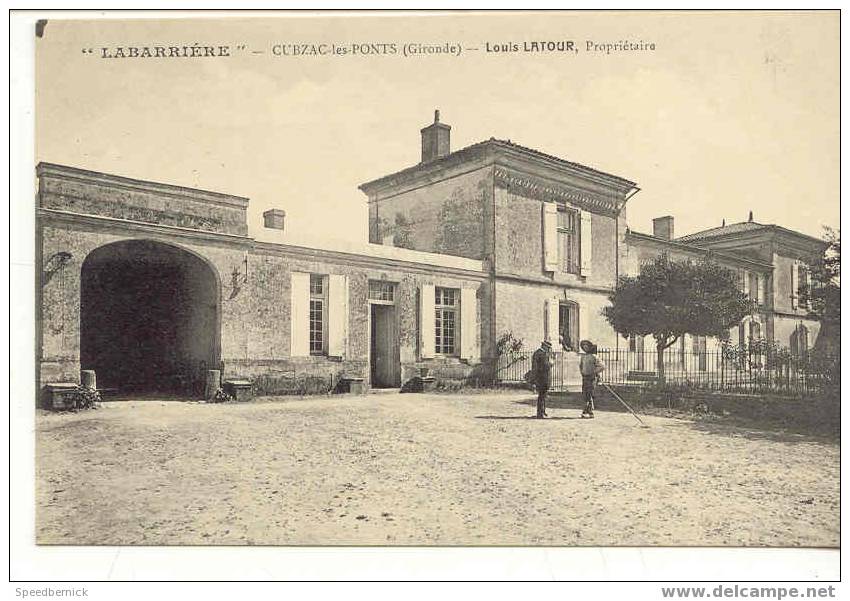 6281 CUBZAC LES PONTS : LABARRIERE Louis LATOUR Propriétaire - Cubzac-les-Ponts