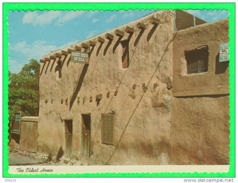 SANTA FE, NM - THE OLDEST HOUSE IN THE U.S.A. - - Santa Fe