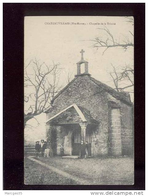 Chateauvillain Chapelle De La Trinité édit.jacquemin Animée Belle Carte - Chateauvillain