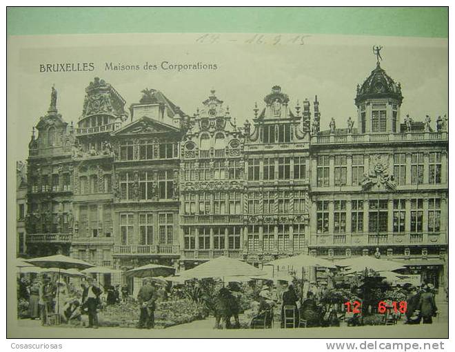 4834 BELGIE BELGIQUE BELGICA BRUXELLES  MAISONS DES CORPORATIONS   AÑOS / YEARS / ANNI  1915 - Marchés