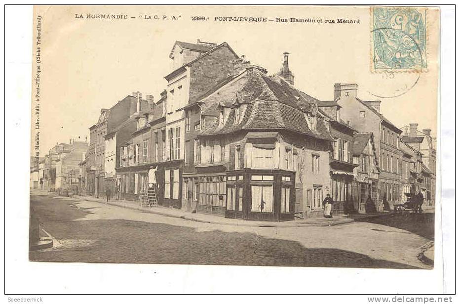 13266 PONT-L'EVÊQUE - Rue Hamelin Et Rue Ménard 2399  Jules Machin, Cliché Tribouillard - Pont-l'Evèque