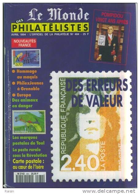 Le Monde Des Philatélistes N°484 Avril1994 Animaux TOUL Isère Poste Rurale à La Révolution Erreurs-valeur  PompidouTBE - French (from 1941)