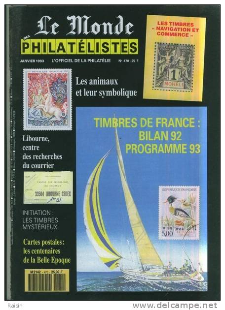 Le Monde Des Philatélistes N°470 Janv.1993 Animaux Symboles Libourne CP Belle Epoque Timbres-mystère TBE - Français (àpd. 1941)