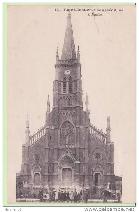 OISE.SAINT JUST EN CHAUSSEE.L EGLISE    Cp Déchirure En Haut Vendu Dans L état - Saint Just En Chaussee