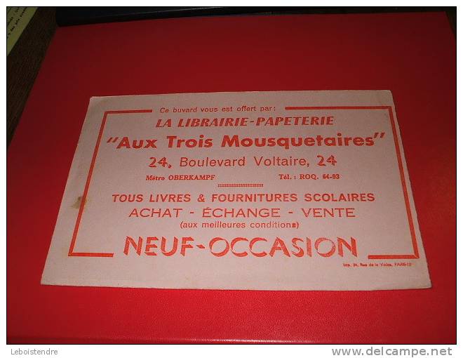 BUVARD : -LIBRAIRIE -PAPETERIE -AUX TROIS MOUSQUETAIRES -PARIS - 21 CM X 14 CM - Papeterie