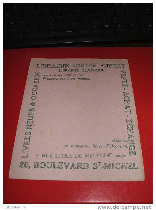 BUVARD : LIBRAIRIE JOSEPH GIBERT -BOULEVARD ST MICHEL - TAILLE  : 16 CM X 20 CM - Stationeries (flat Articles)
