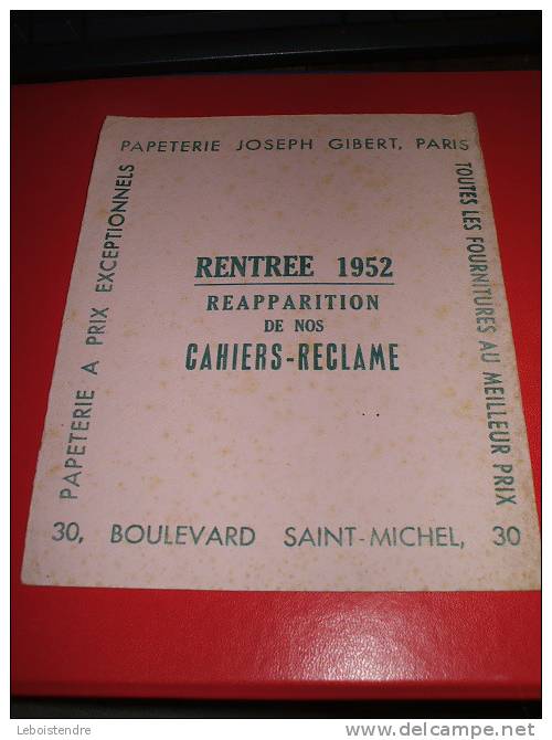 BUVARD : PAPETERIE JOSEPH GIBERT-RENTREE 1952 REAPPARITION DE NOS CAHIERS RECLAME - TAILLE  :16 CM X 20 CM - Papierwaren