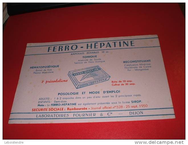 BUVARD :FERRO-HEPATINE -LABORATOIRES FOURNIER & CIE-TAILLE  : 21 CM X  13.5 CM - Produits Pharmaceutiques