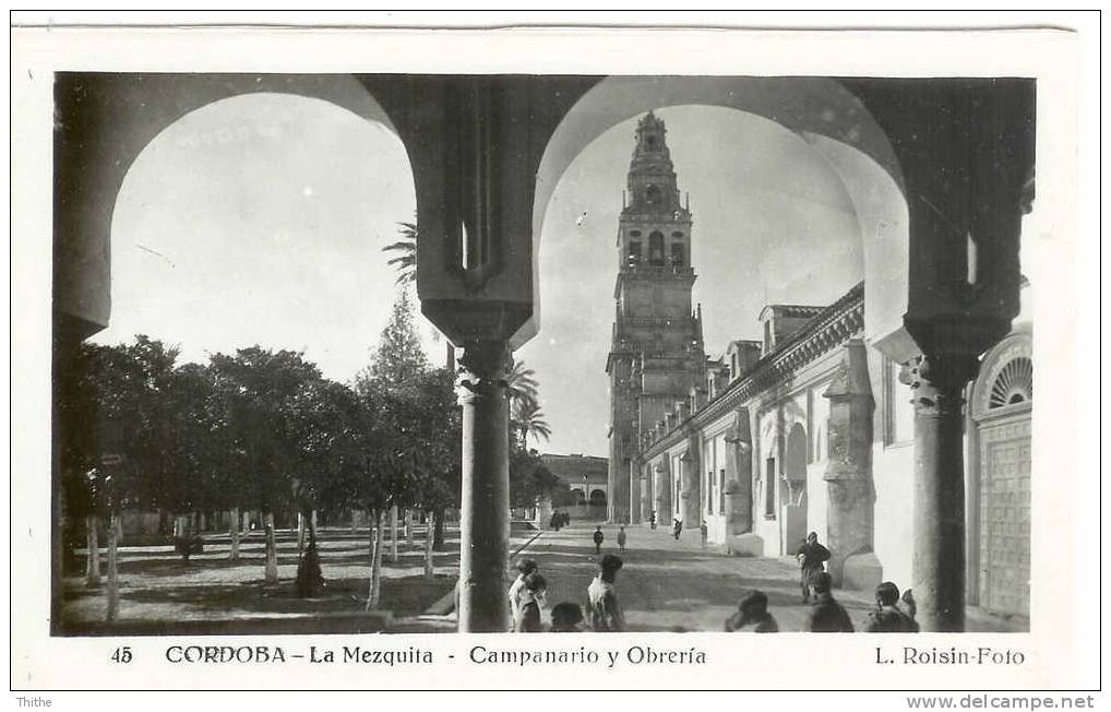 CORDOBA La Mezquita - Campanario Y Obreria - Córdoba