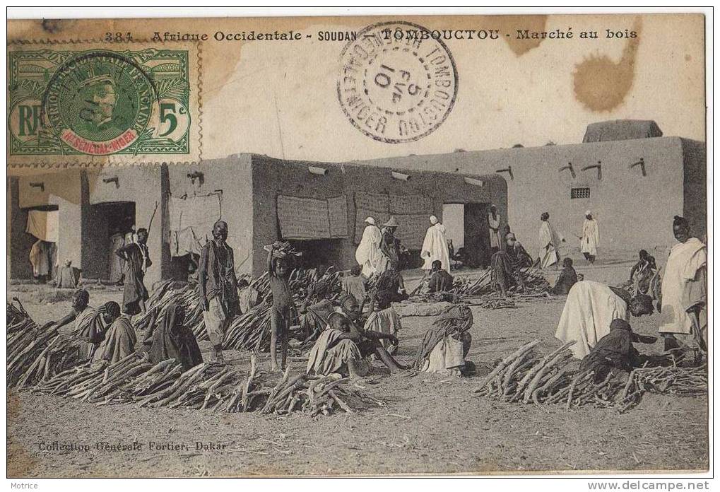 AFRIQUE OCCIDENTALE  -  SOUDAN  ;Tombouctou, Marché Au Bois.  (Fortier 384). - Soudan