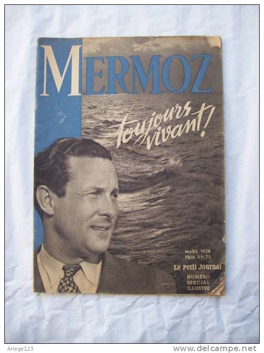 Mermoz Toujours Vivant Le Petit Journal Numero Special Illustre - Le Petit Journal