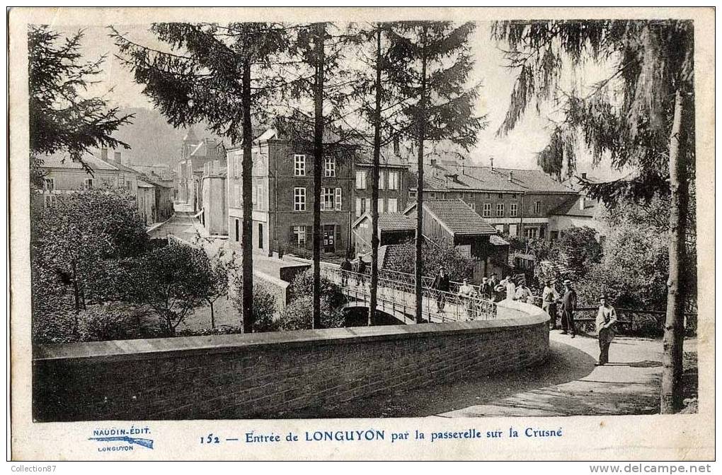 54 - MEURTHE Et MOSELLE - LONGUYON - ENTREE Par La PASSERELLE Sur Le CRUSNE - Edit. NAUDIN N° 152 - Longuyon