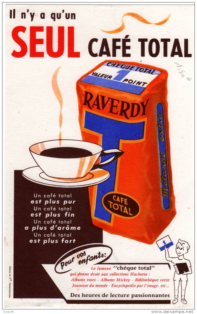Il N'y A Qu'un SEUL CAFE TOTAL RAVERDY - Kaffee & Tee