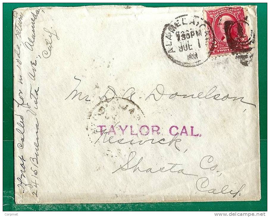 US - VF 1903 COVER From ALAMEDA, CAL - Scott # 301 - At Front TAYLOR, CAL Alongside - At Back KESWICK Reception - Storia Postale