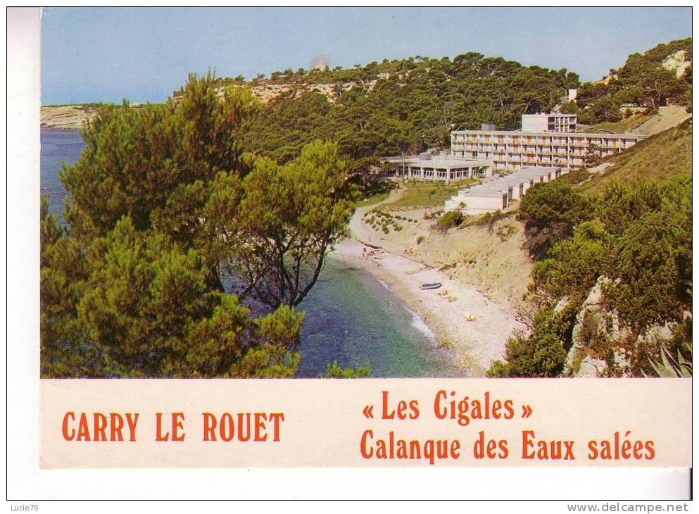 CARRY LE ROUET  -  Les Cigales  - Calanques Des Eaux Salées - - Carry-le-Rouet