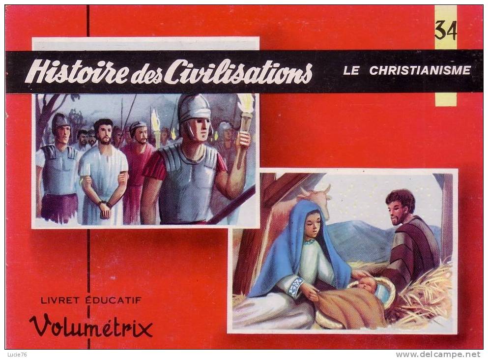 LIVRET EDUCATIF  VOLUMETRIX -  CIVILISATIONS - Le Christianisme      - N°  34  - 12  Planches De 4 Images - Histoire