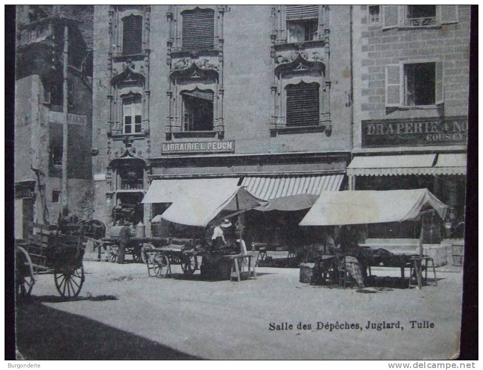 TULLE / PLACE GAMBETTA / MAISON DE LOYAC /BELLE CARTE ANIMEE (CHARRETTES , MARCHE) / 1915( BLESSE DE VAUQUOIS? )/JUGLARD - Tulle