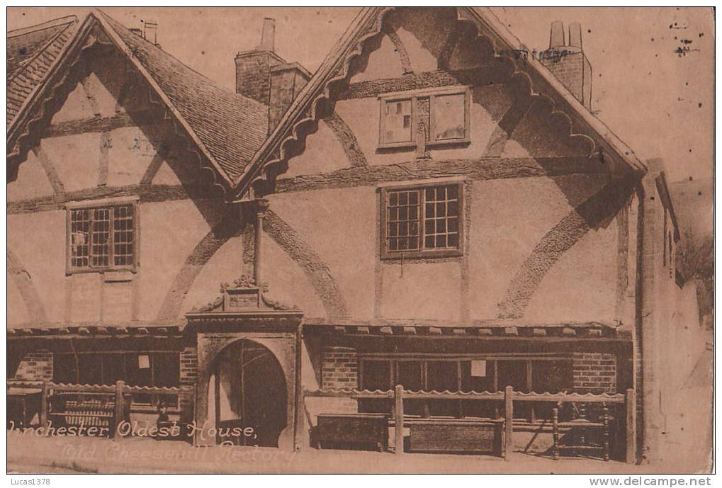 WINCHESTER / OLDEST HOUSE / OLD CHEESEHILL RECTORY  / CIRC 1913 - Winchester