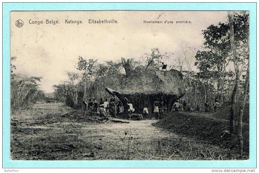 KATANGA CONGO BELGE ELISABETHVILLE NIVELLEMANT D´UNE ERMITIERE  1917 VERWIJDEREN VAN EEN TERMIETENHEUVEL IN KATANGA - Kinshasa - Léopoldville