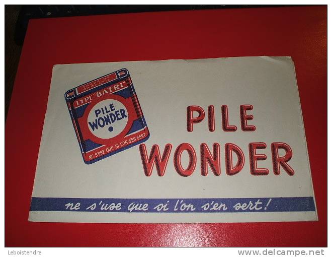 BUVARD : PILE WONDER -  TAILLE: 21  CM X   13.5 CM - Piles