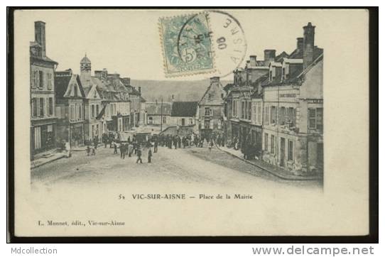 02 VIC SUR AISNE Place De La Mairie - Vic Sur Aisne