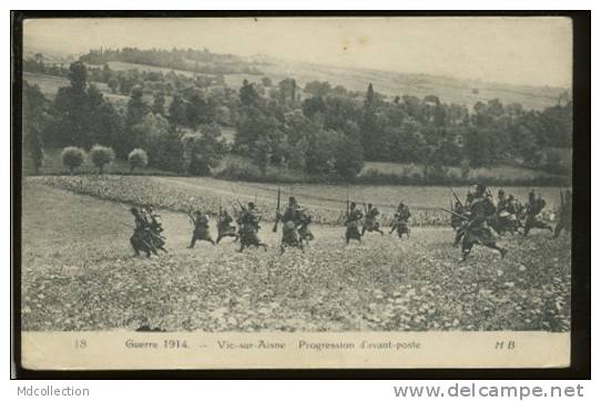 02 VIC SUR AISNE Progression D'avant Poste MILITAIRES Guerre 1914 - Vic Sur Aisne