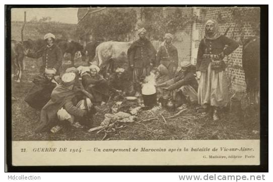 02 VIC SUR AISNE Guerre 1914 Un Campement De Marocains - Vic Sur Aisne