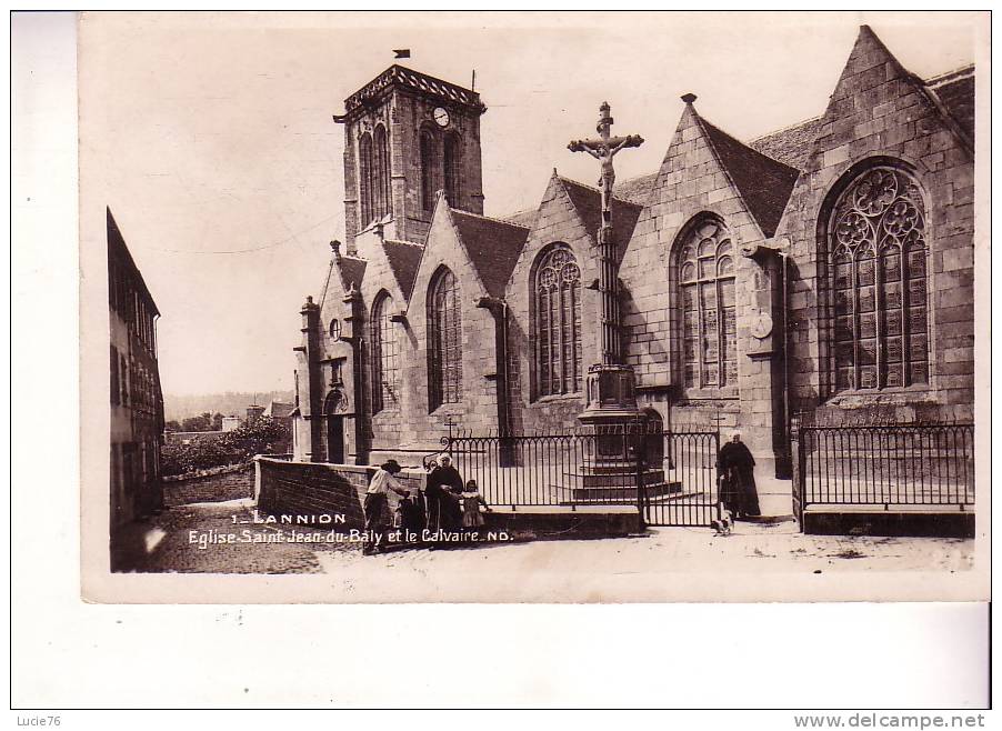 LANNION  -  Eglise Saint Jean Du Baly Et Le Calvaire  - N° 1 - Lannion