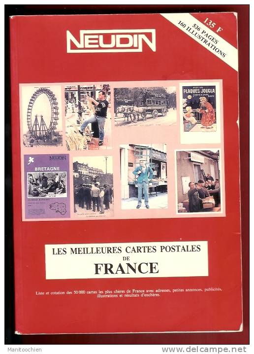 NEUDIN 1990  LES MEILLEURES CARTES DE FRANCE - Libri & Cataloghi