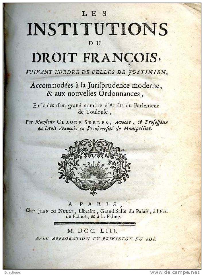 Les Institutions Du Droit François Par Claude Serres, 1753 - 1701-1800