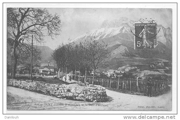 73 // SAINT PIERRE D ALBIGNY, Et La Dent D'Arclusaz, N° 656 Pittier édit - Saint Pierre D'Albigny