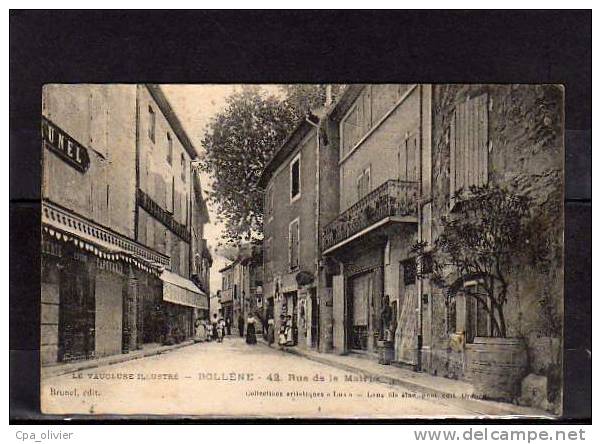 84 BOLLENE Rue De La Mairie, Animée, Commerces, Ed Brunel Lang 42, Vaucluse Illustré, 1915 - Bollene