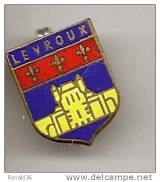 Petite Broche émaillée Blason De LEVROUX (36) Arme De France ( Fleur De Lys) Bleu, Rouge, Jaune - Other & Unclassified