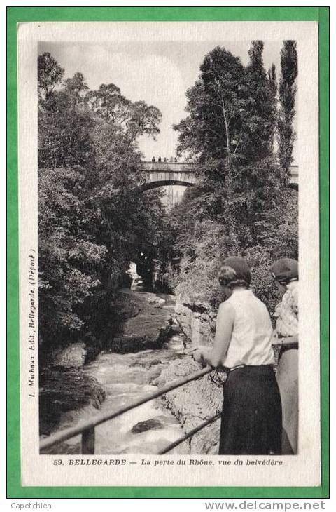 BELLEGARDE - LES PERTES DU RHONE - VUE DU BELVEDERE - Bellegarde-sur-Valserine