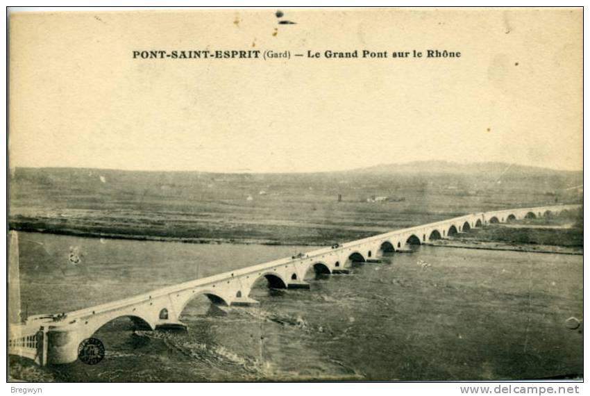 30 - CPA Pont-Saint-Esprit - Le Grand Pont Sur Le Rhône - Pont-Saint-Esprit