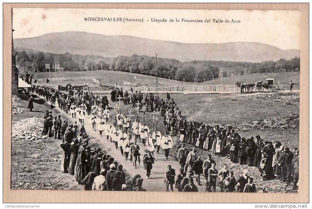 RONCESVALLES LLEGADA PROCESSION VALLE ARCE (2) NAVARRA 1920s ¤ COLEGIATA ¤6405A - Navarra (Pamplona)