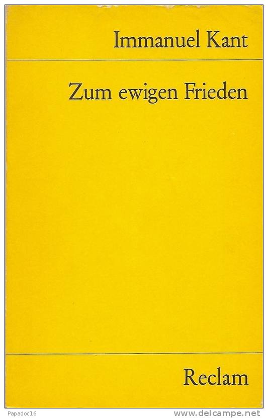 Zum Ewigen Frieden, Ein Philosophischer Entwurf V. Immanuel Kant - Herausgegeben Von Theodor Valentiner - Reclam 1971 - German Authors