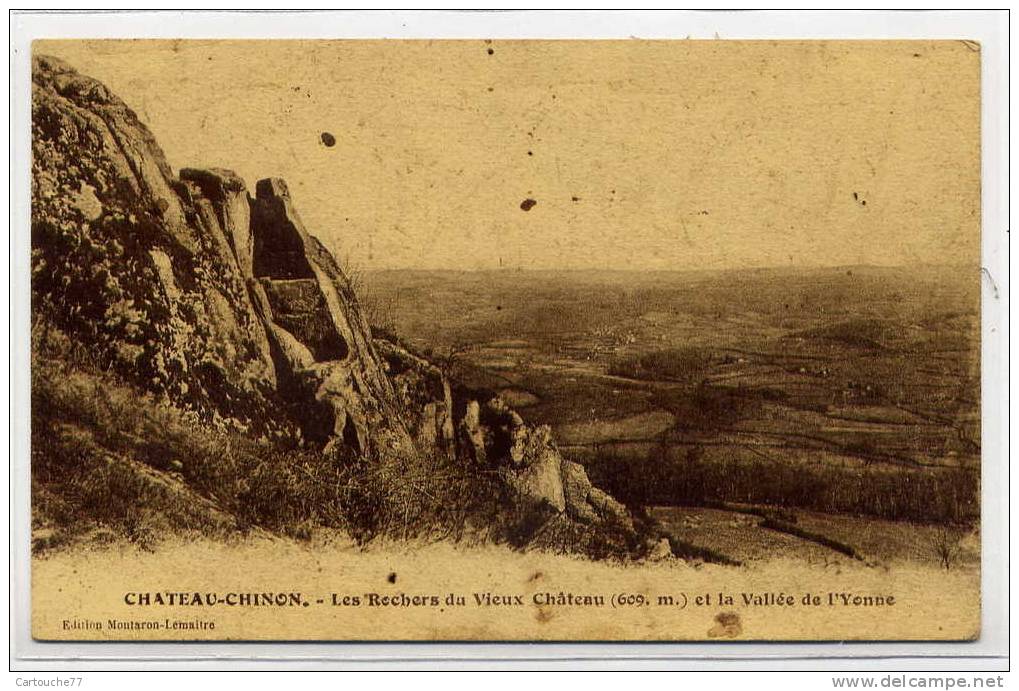 P5 - CHÂTEAU-CHINON - Les Rochers Du Vieux Château Et La Vallée De L'Yonne (1932) - Chateau Chinon