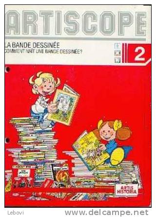 "Comment Naît Une Bande Dessinée ?" - Ed. Artis-Historia Bxl 1985 - Autres & Non Classés