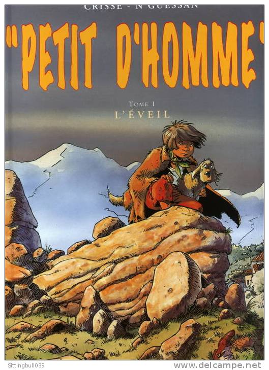 "PETIT D'HOMME". L'EVEIL. Crisse / N'Guessan. Edition Originale. Editions Soleil. - Crisse