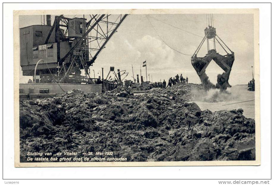 OLD FOREIGN 1478 -HOLLAND - THE NETHERLANDS - PAYS-BAS - SLUITING VAN "DE VLIETER" 28 MEI 1932 - DE LAASTE BAK GROND ... - Den Oever (& Afsluitdijk)