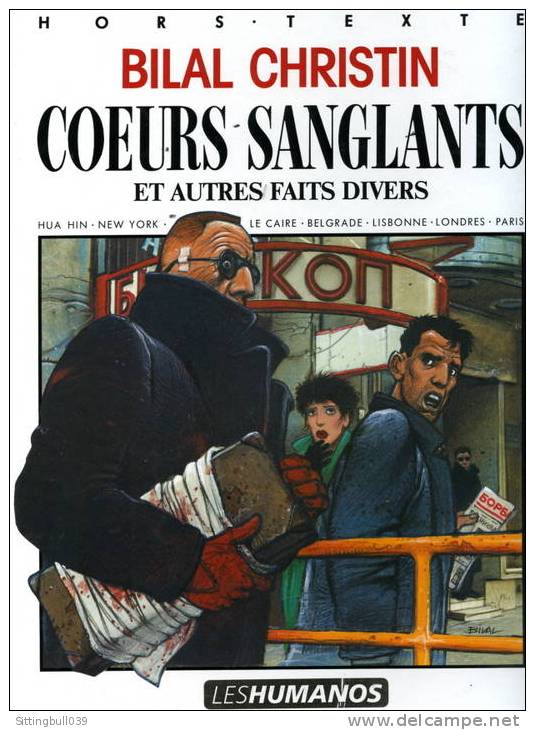 COEURS SANGLANTS ET AUTRES FAITS DIVERS. BILAL / CHRISTIN. EO. Editions Dargaud - Bilal