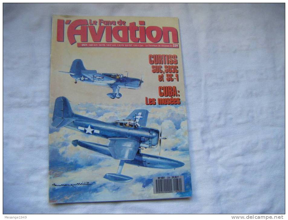 Le Fana De L'aviation N° 239- Curtiss Soc, So3c Et Sc-1 -cuba:les Musees    75/7981 - Aviación