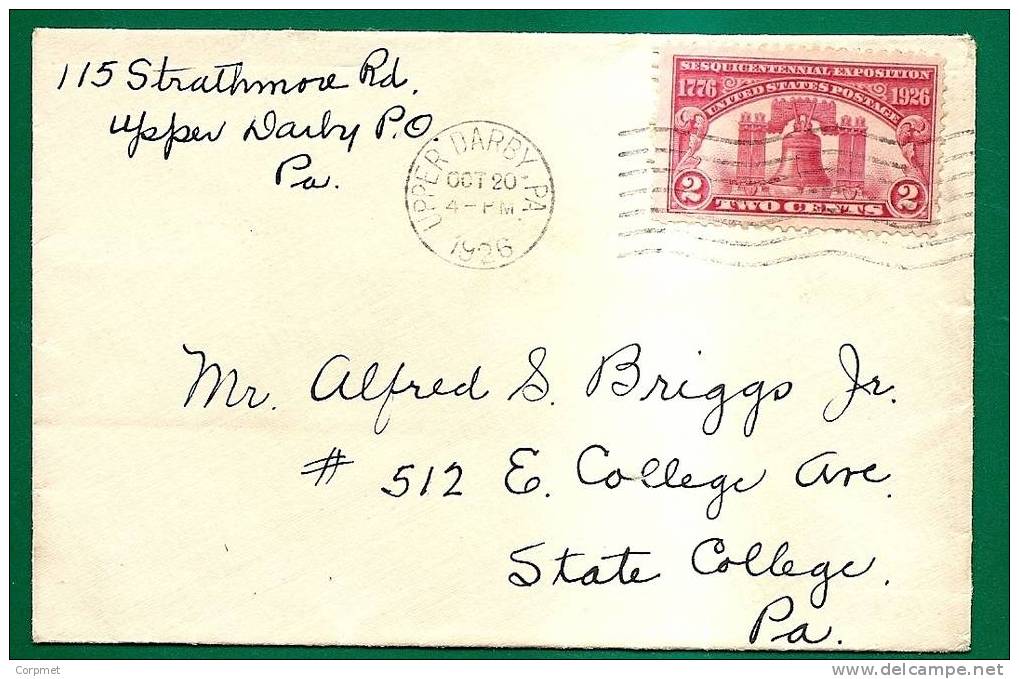 US - VF 1926 COVER From UPPER DARBY To STATE COLLEGE, PA - INDEPENDENCE SESQUICENTENNIAL EXPOSITION Stamp - Scott # 627 - Brieven En Documenten