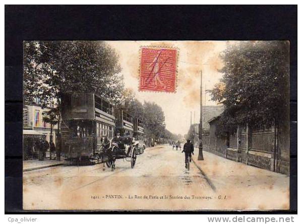 93 PANTIN Rue De Paris, Station Des Tramways, Tramway, Beau Plan, Ed GI 1411, 1905 - Pantin