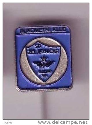 ZELJEZNICAR  Handball Club ( Sarajevo - Bosnia ) * Handball - Hand Ball - Hand-ball - Balonmano Pallamano Palla A Mano * - Handball