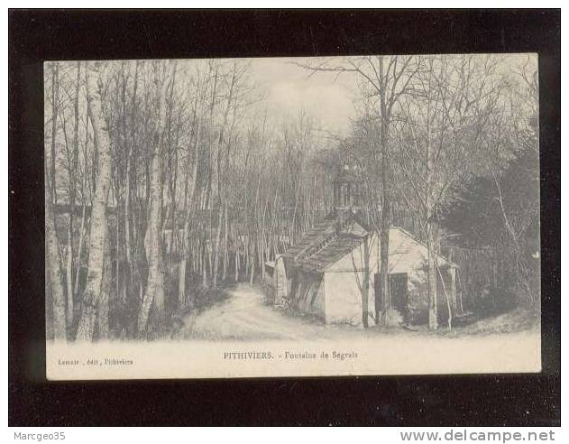 Pithiviers Fontaine De Segrais édit.lemaire Belle Carte - Pithiviers