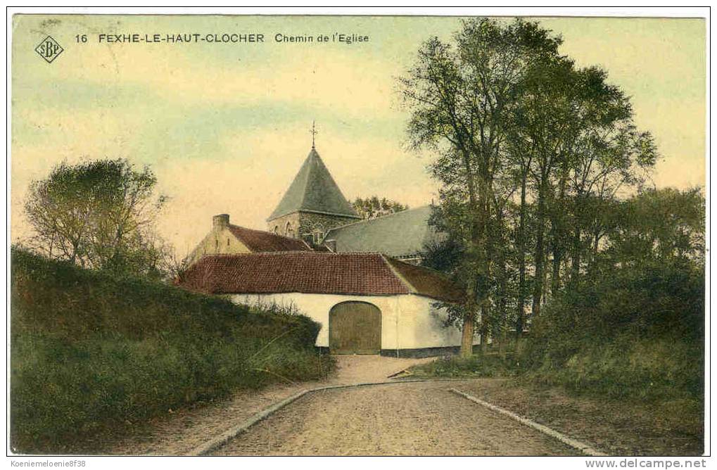 FEXHE-LE-CLOCHER - CHEMIN DE L'EGLISE - Fexhe-le-Haut-Clocher