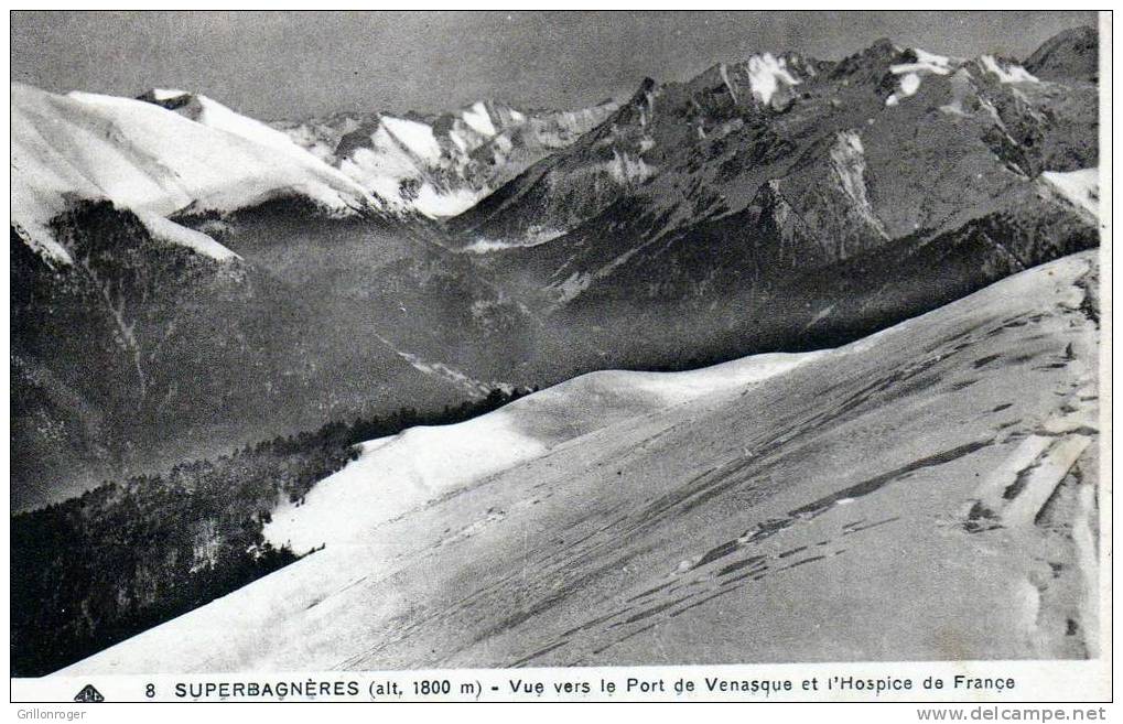 SUPERBAGNERES (vue Sur Port De Venasque Et Hospice De France) - Superbagneres